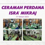 Ceramah Perdana Perdana Isra’ Mikraj Januari 2025